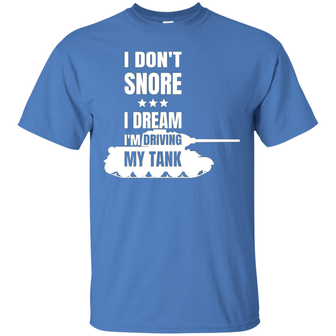 Army Tank Panzer Driver T-Shirt Snore Snoring Funny Quote