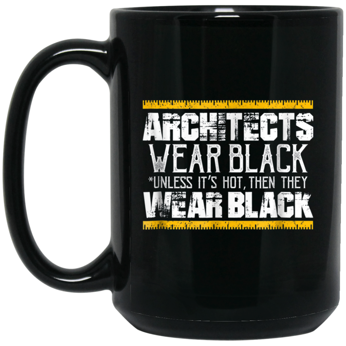Architects Wear Black: Funny Architect Gift T-Shirt