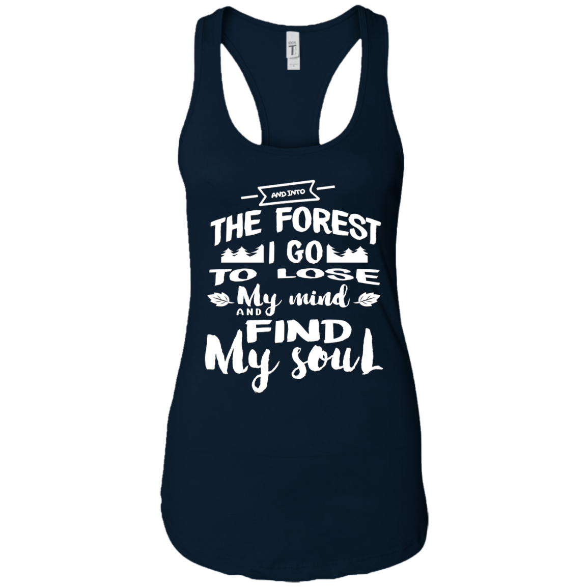 And Into The Forest I Go To Lose My Mind And Find My Soul S