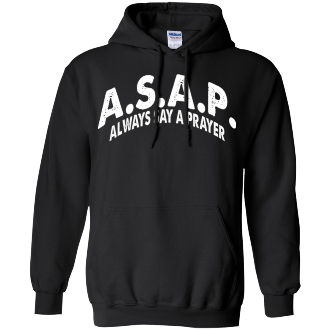 ASAP Always Say a Prayer Tshirt Christian Religious