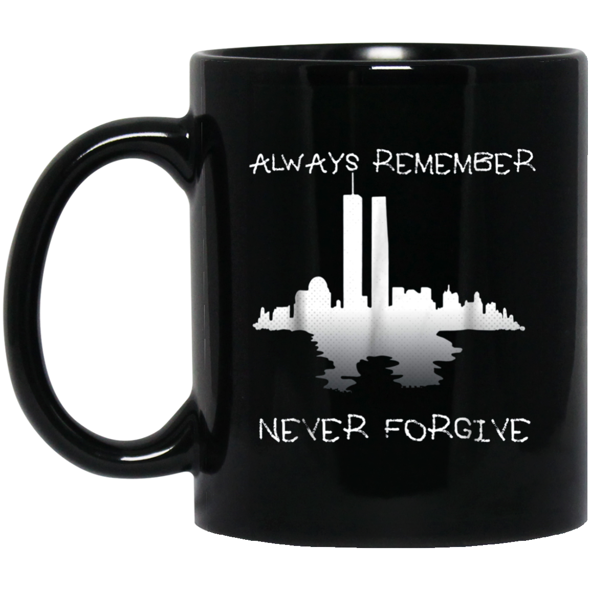 Always Remember Twin Tower Never Forgive T-shirt Sept 11th