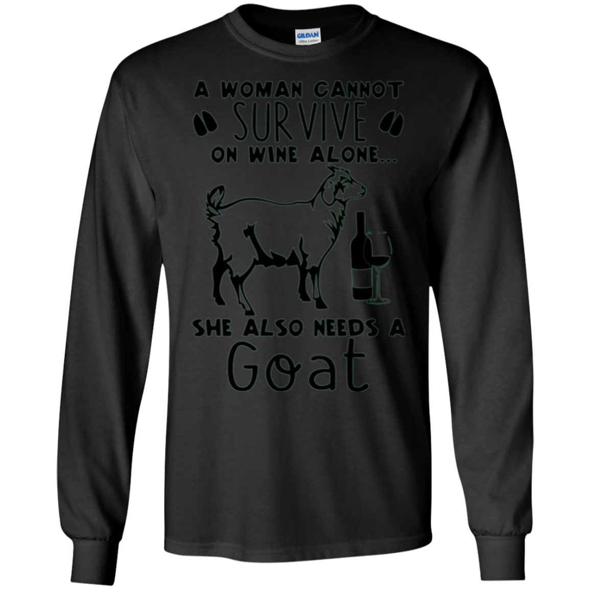 A Woman Cannot Survive On Wine Alone She Also Needs A Goat