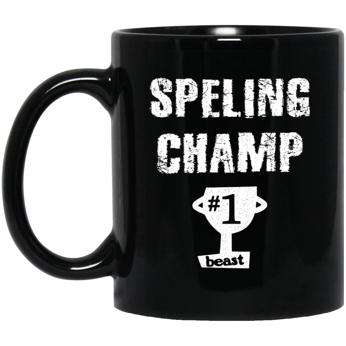 Sarcastic Beast Spelling Champ T-shirt
