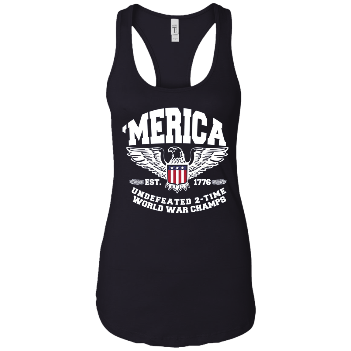 America Est. 1776 Undefeated 2-Time World War Champs T-Shirt