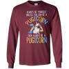 Image of Always be Yourself or a Pugicorn Unicorn Pug Rainbow T Shirt