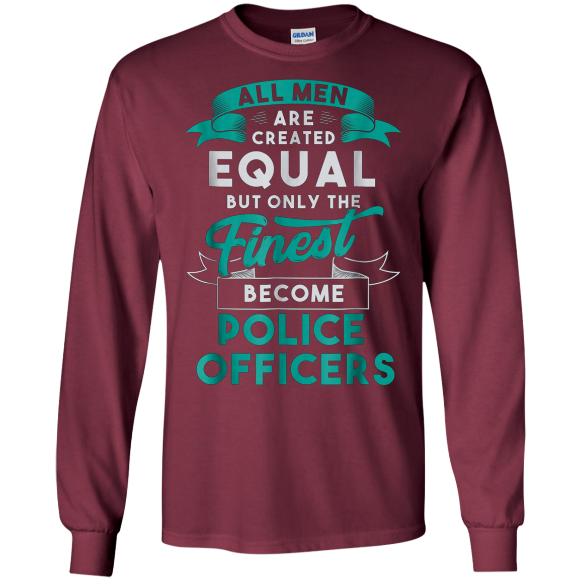 All Men Created Equal Funny Police Officer Shirt