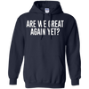 Image of Are We Great Again Yet? - T-shirt