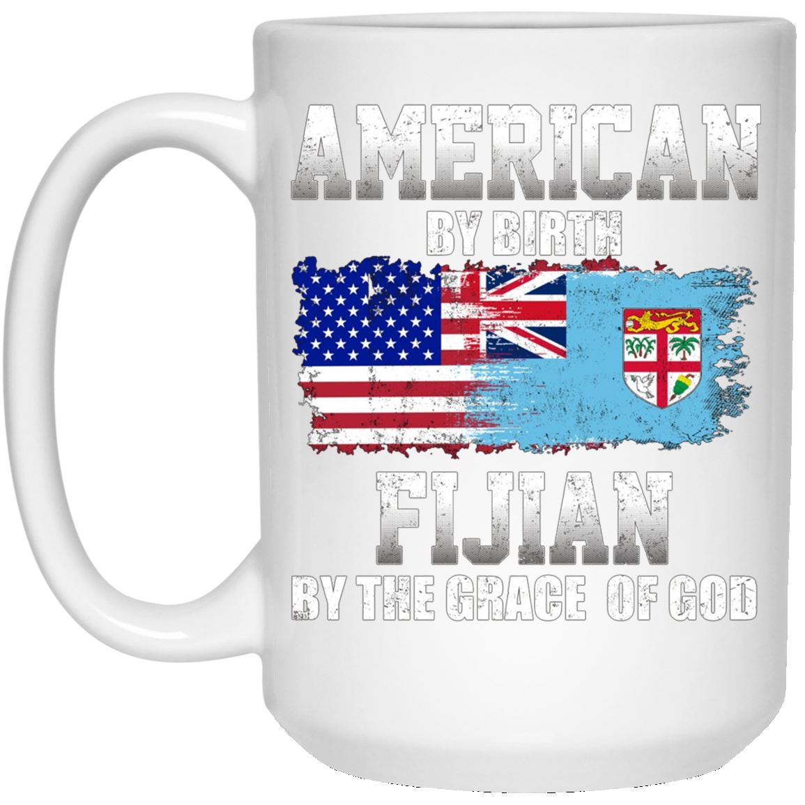 American By Birth Fijian By The Grace Of God T-shirt