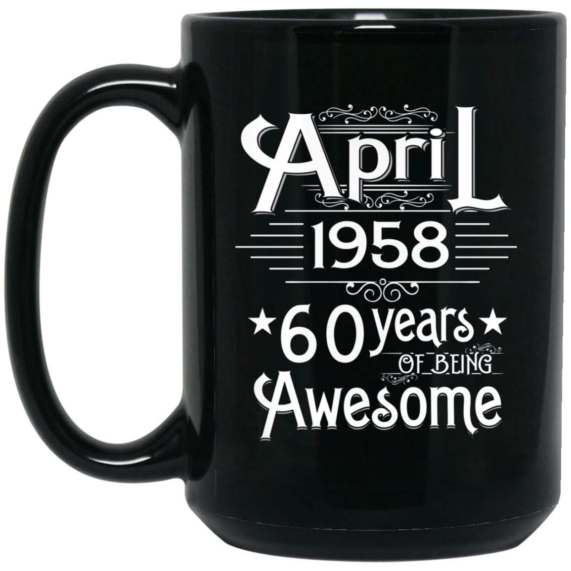 April 1958 T-shirt Turning 60 Years Of Being Awesome