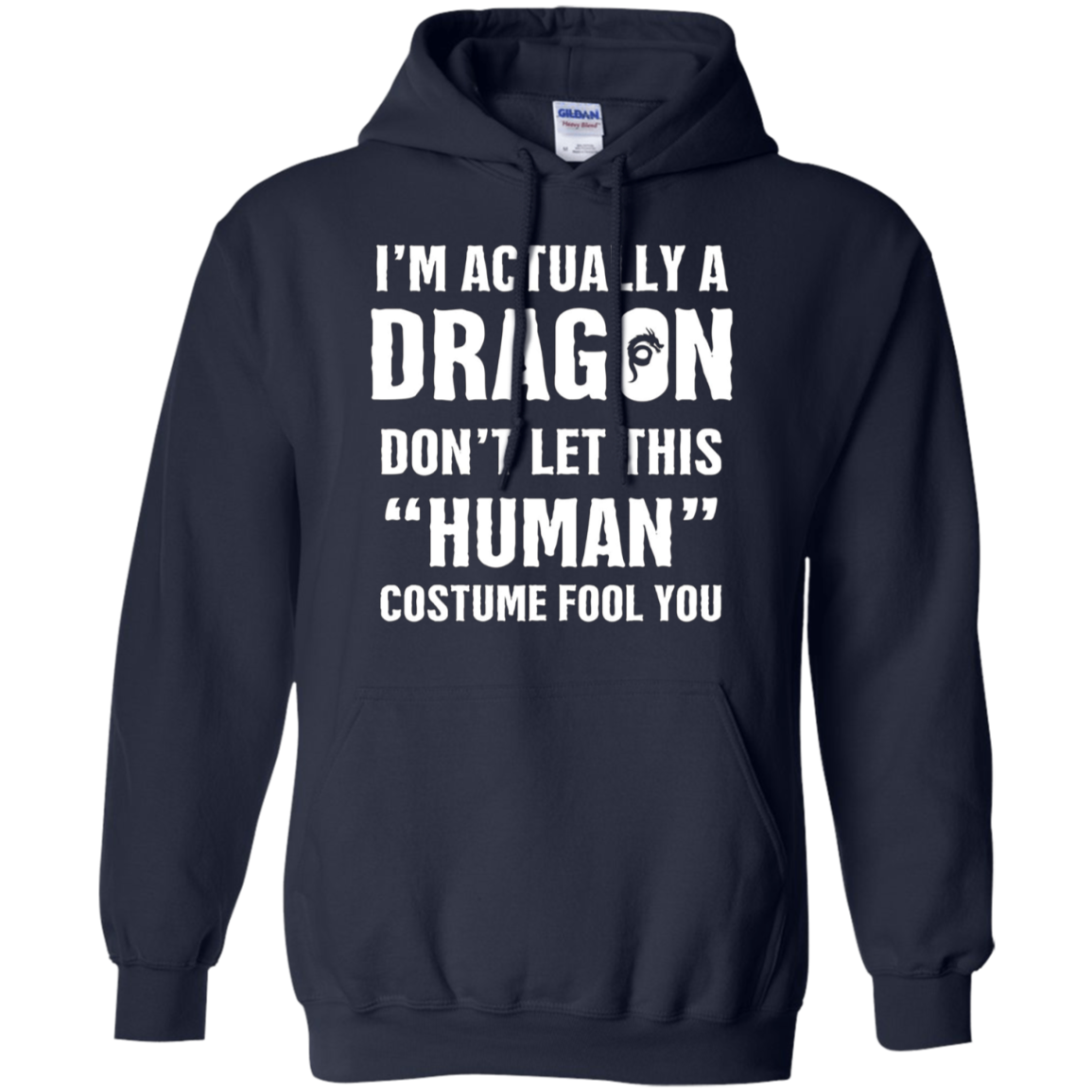 "I'm Actually A Dragon" - Funny Halloween Costume T-Shirt