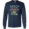 Image of All Else Fails Add Embellishment Scrapbooking Long Sleeve