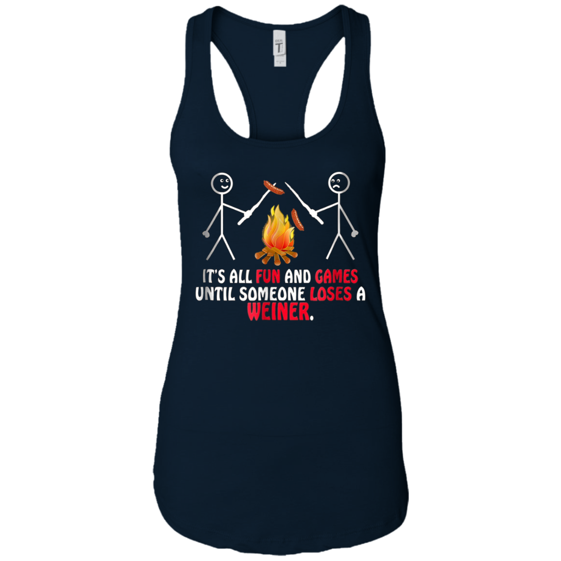 "Fun and Games Until Someone Loses A Weiner" Camping T-shirt