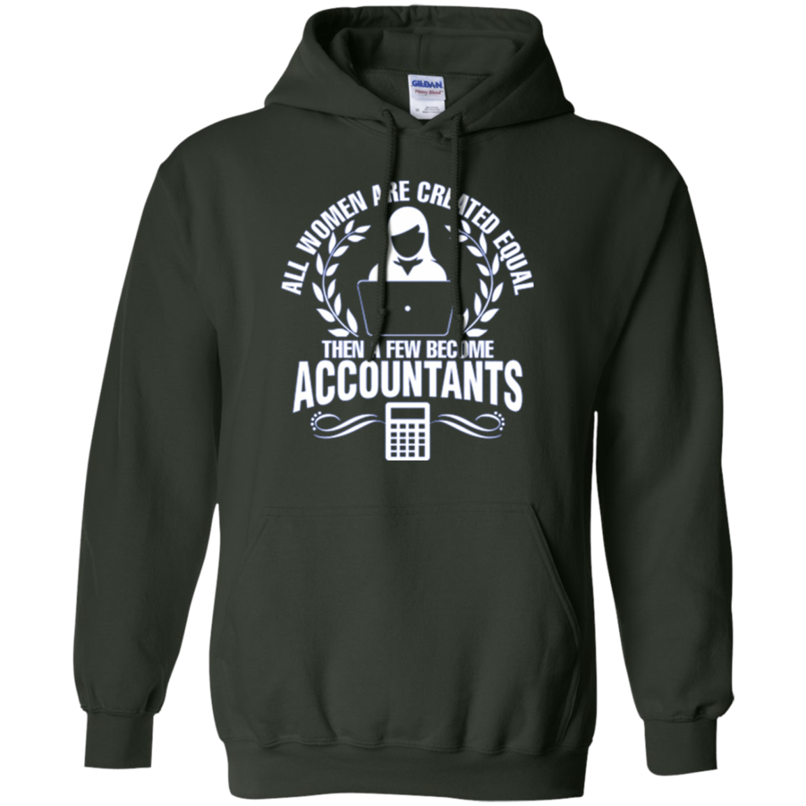 All Women Created Equal Then Few Become Accountants Tshirt
