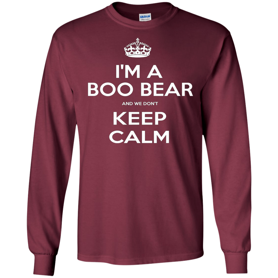 "I'm a Boo Bear and We Don't Keep Calm" T-Shirt