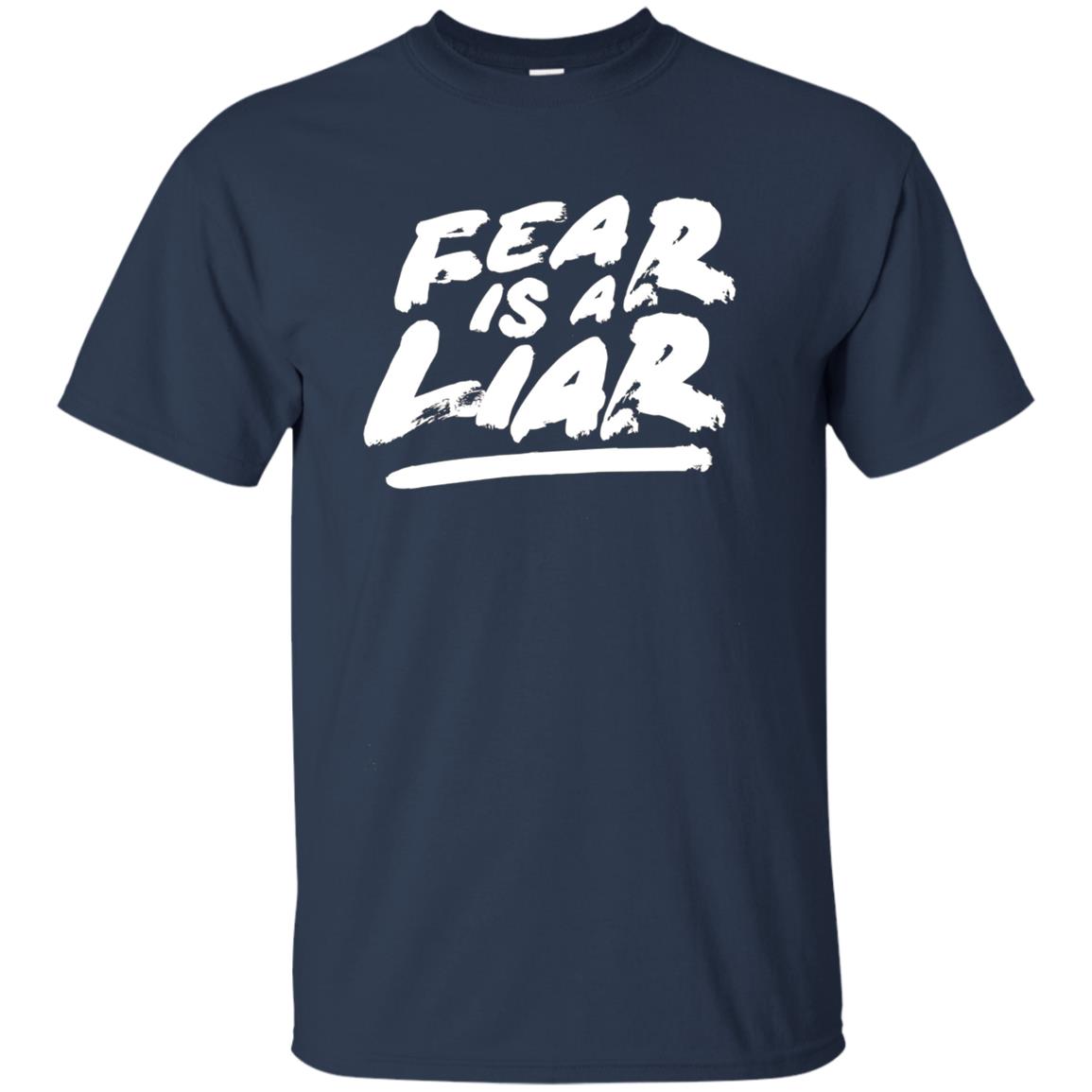 "Fear Is A Liar" T-shirt Success Wins Positive Thinking Tee
