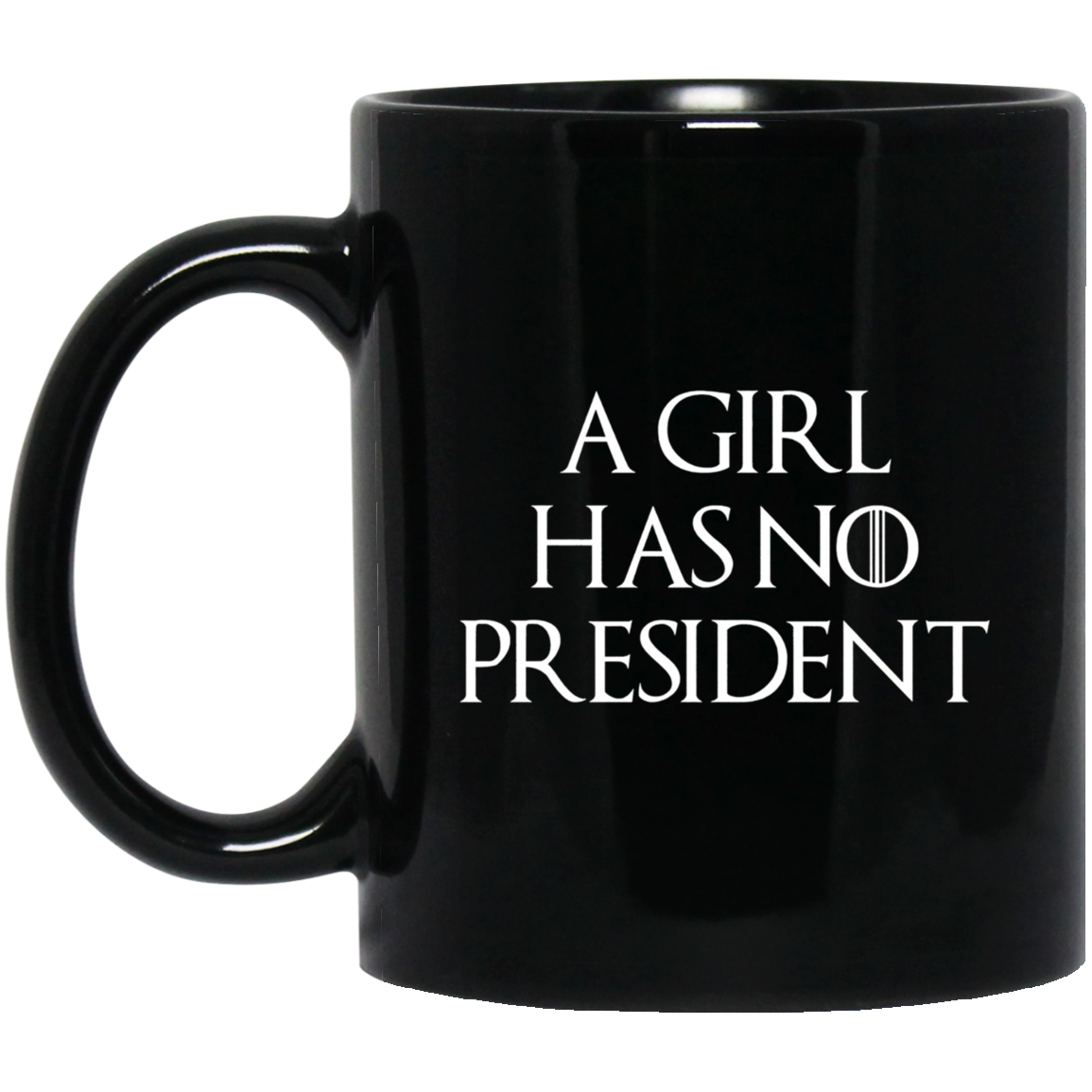 A Girl Has No President T-shirt