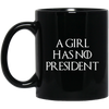 Image of A Girl Has No President T-shirt