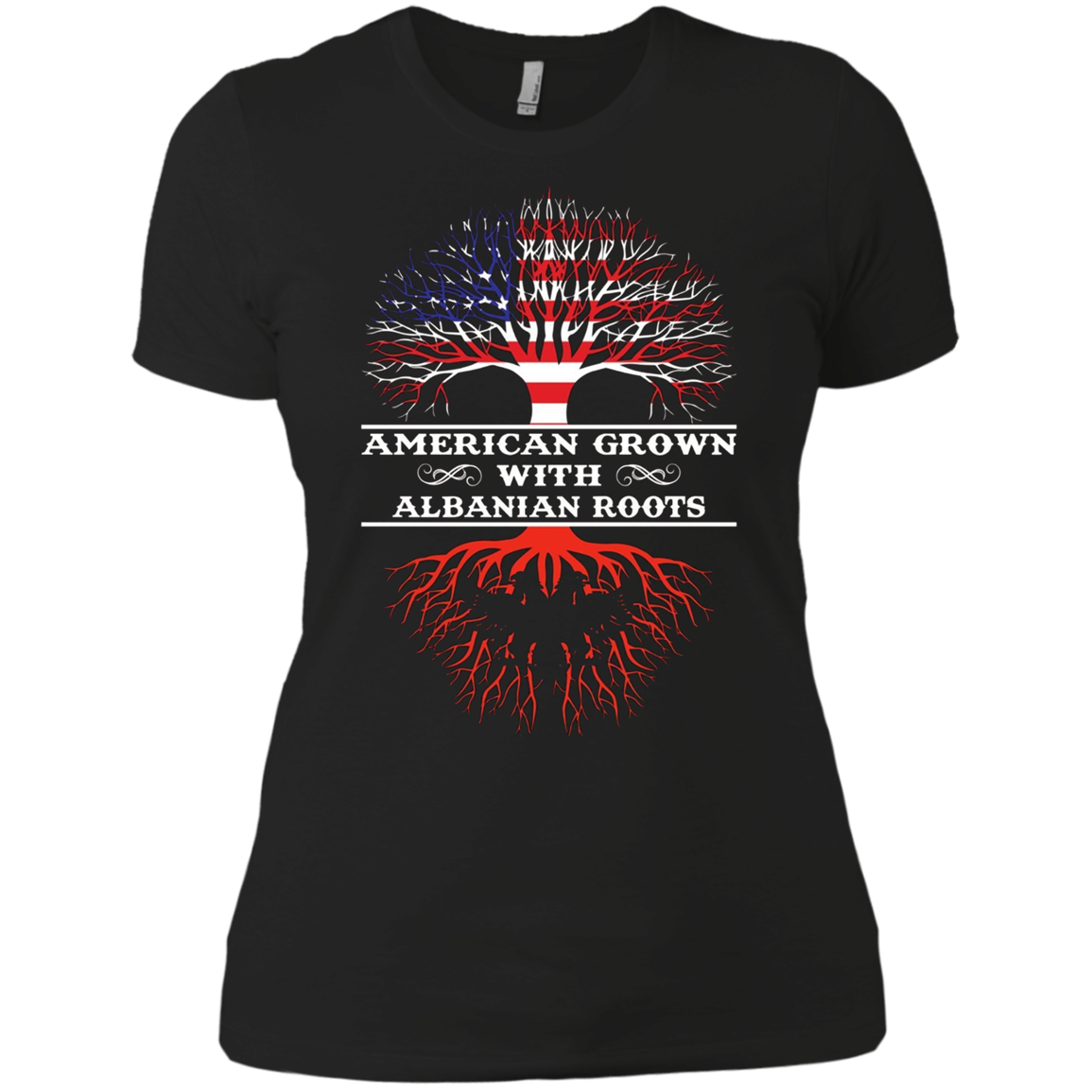 American Grown With ALBANIAN Roots Tee Shirt