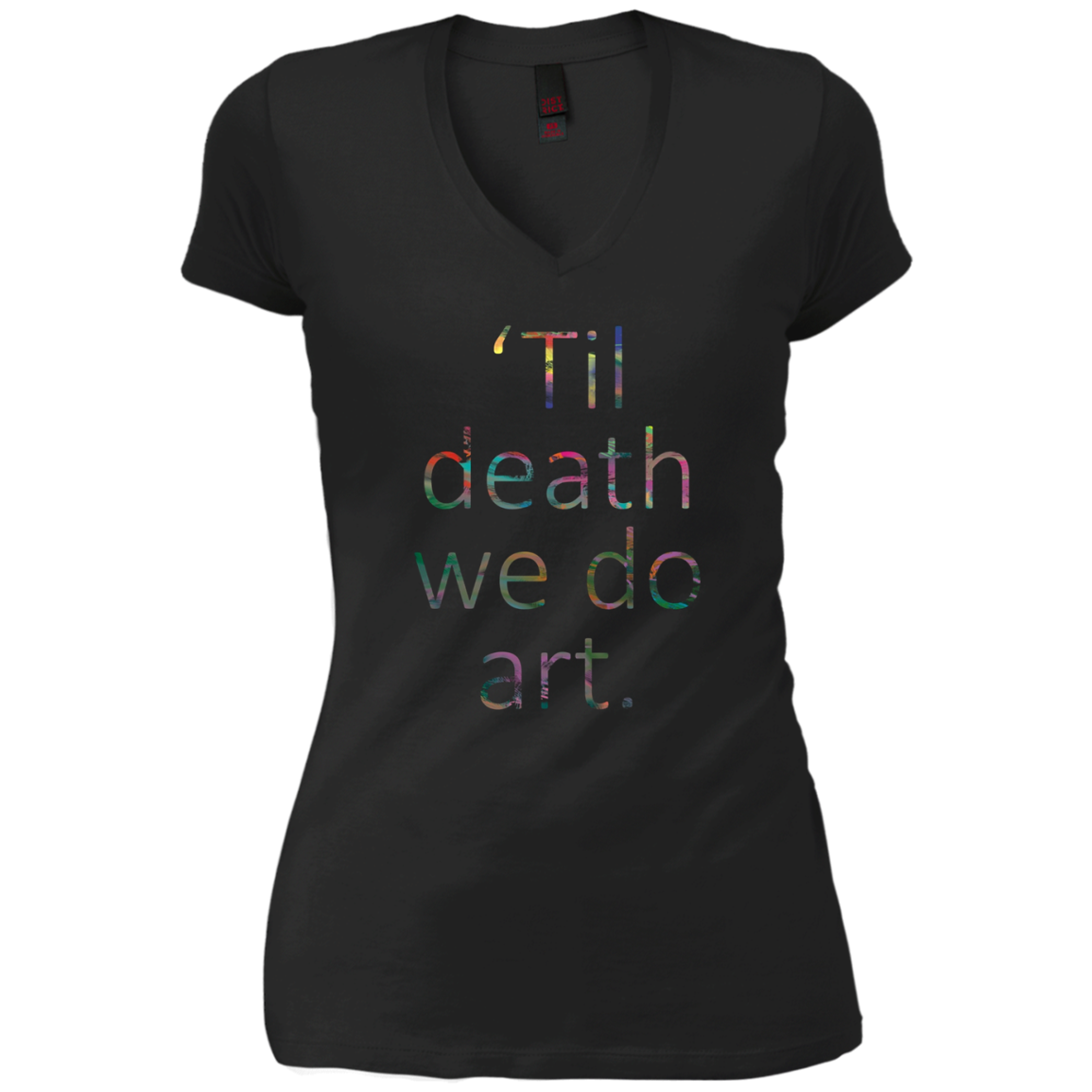 'Til death we do art. tshirt
