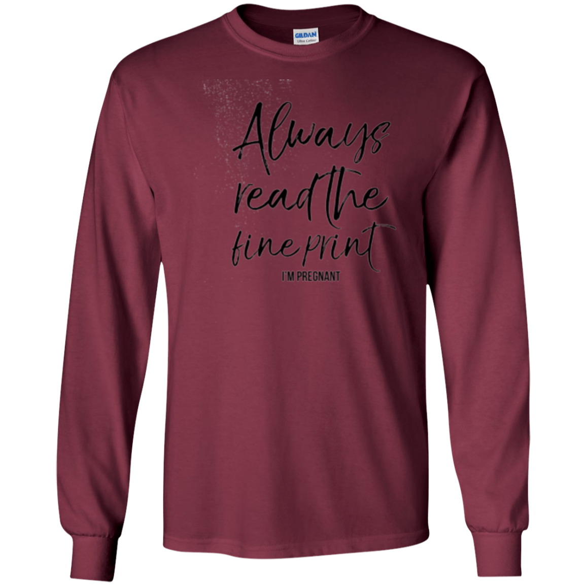 Always Read the Fine Print I'm Pregnant Shirt Announcement