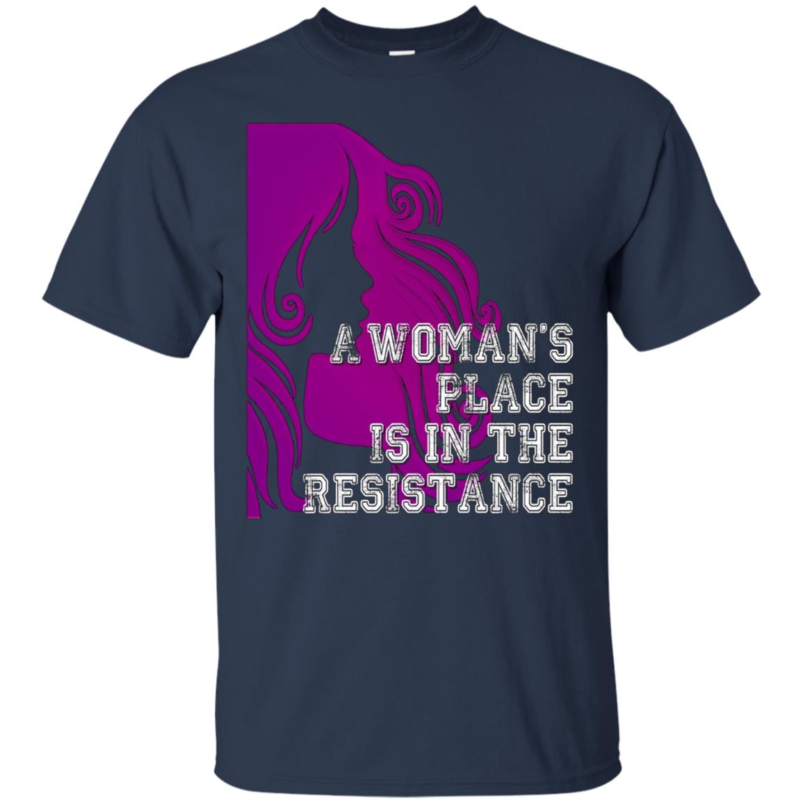 A Woman's Place Is In The Resistance Shirt Varsity Protest