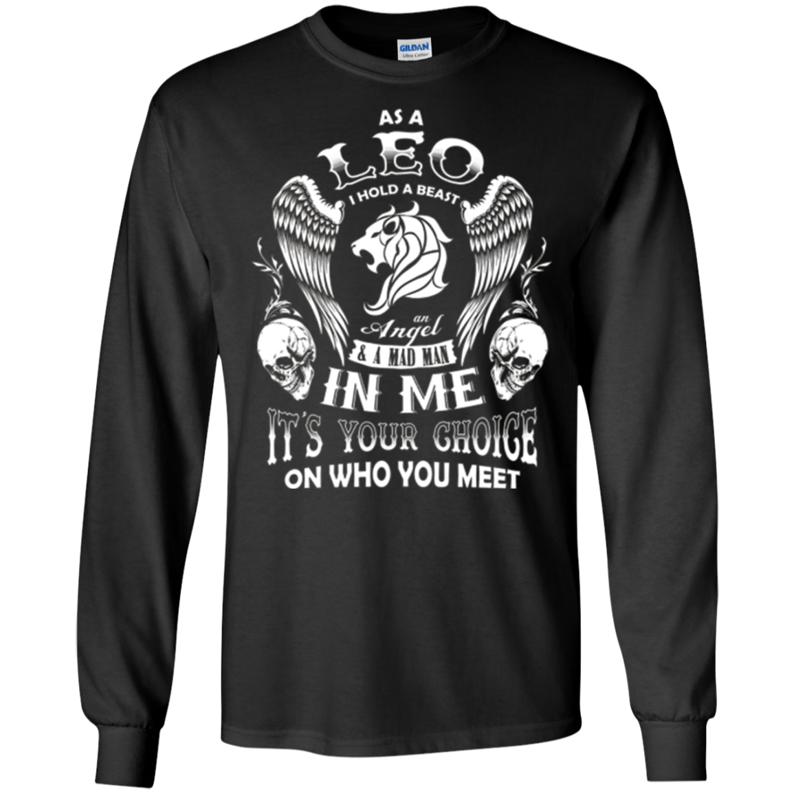 As A Leo I Hold A Beast And An Angel In Me T-Shirt