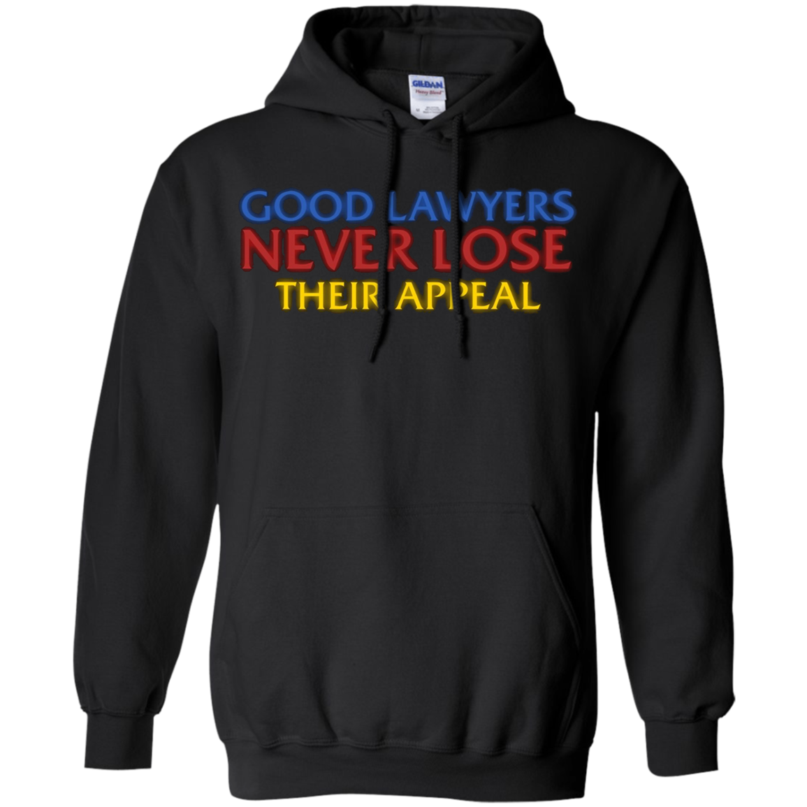 Attorney T Shirt Gift Good Lawyers Never Lose Their Appeal