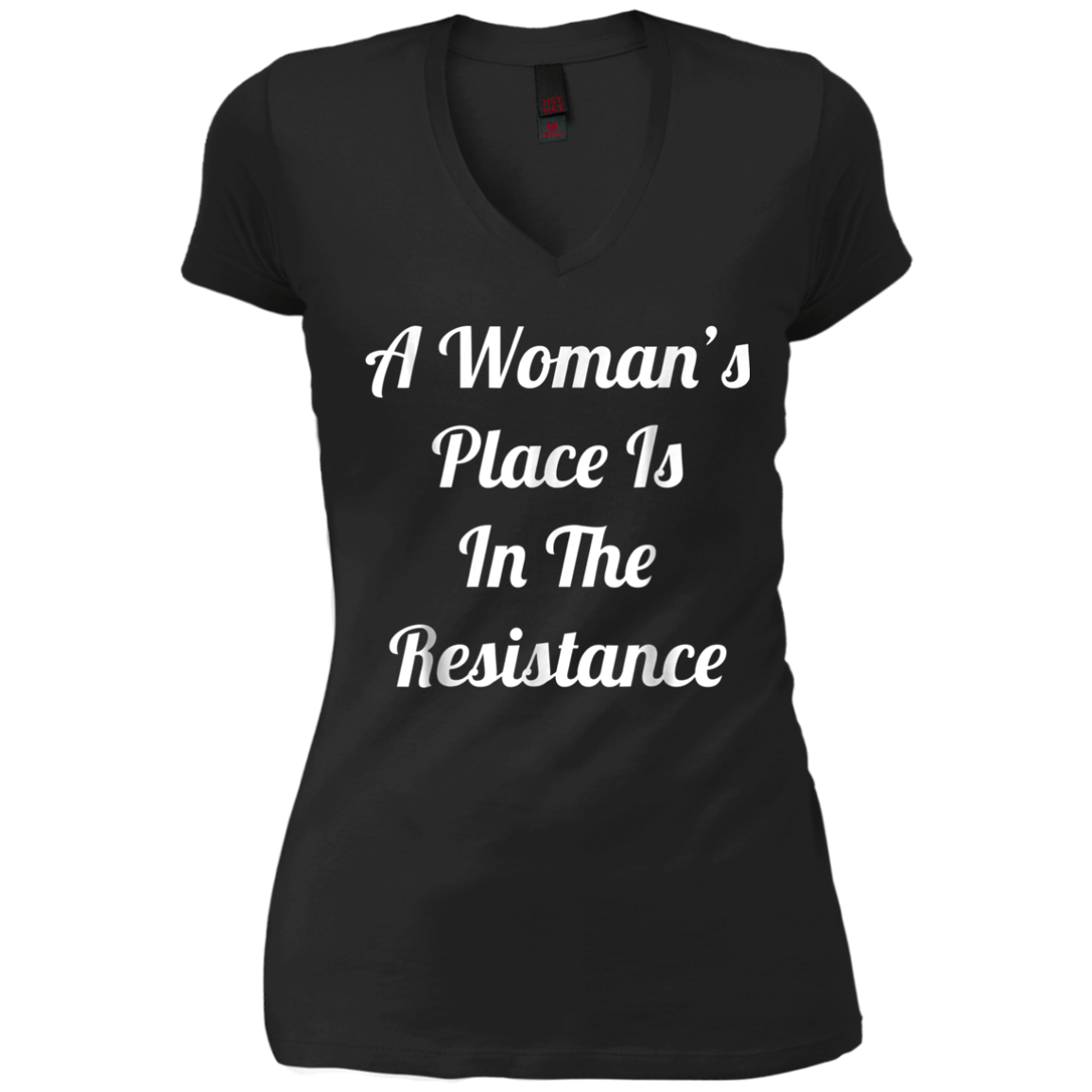 A Woman's Place Is In The Resistance T-Shirt