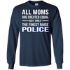 Image of All Moms Are Created Equal But Only The Finest Raise Police