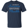 Image of As long as everything is exactly the way I want it T-Shirt