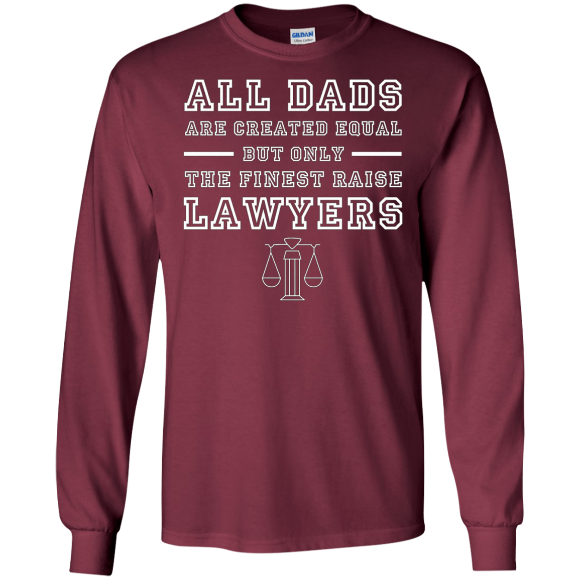 All Dads Are Created Equal But Only The Finest Raise Lawyers
