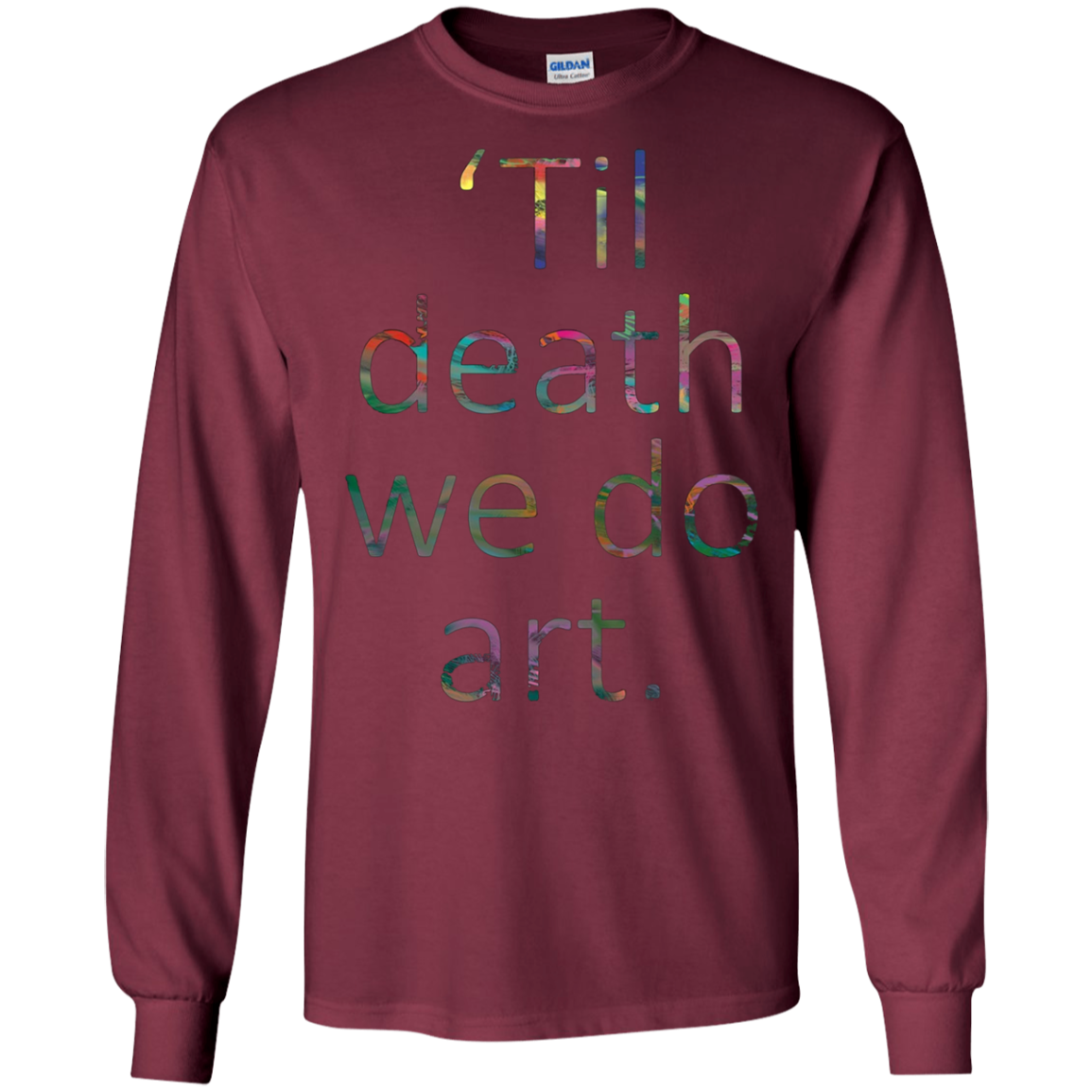 'Til death we do art. tshirt