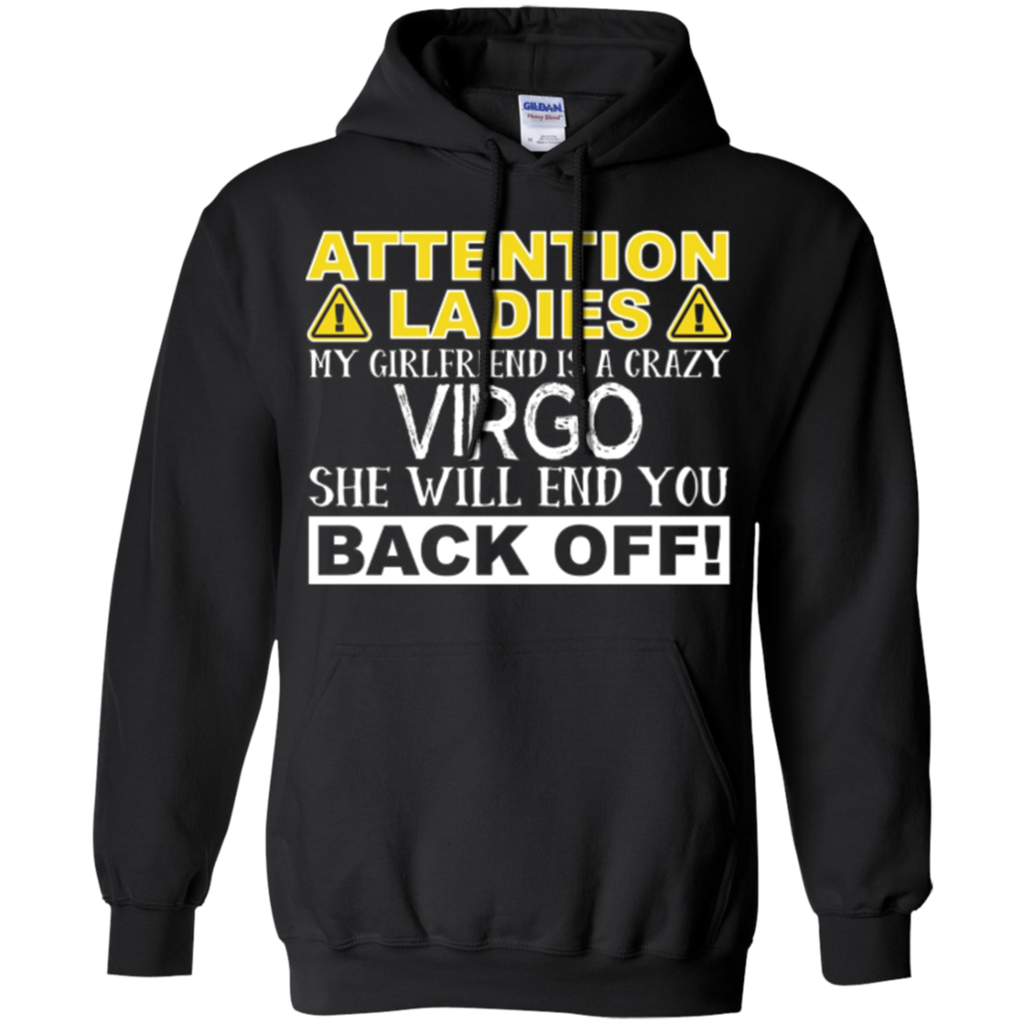 Attention Ladies My Girlfriend Is A Crazy Virgo Funny Tee