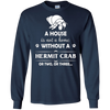 Image of A House Is Not A Home Without A Hermit Crab T shirt