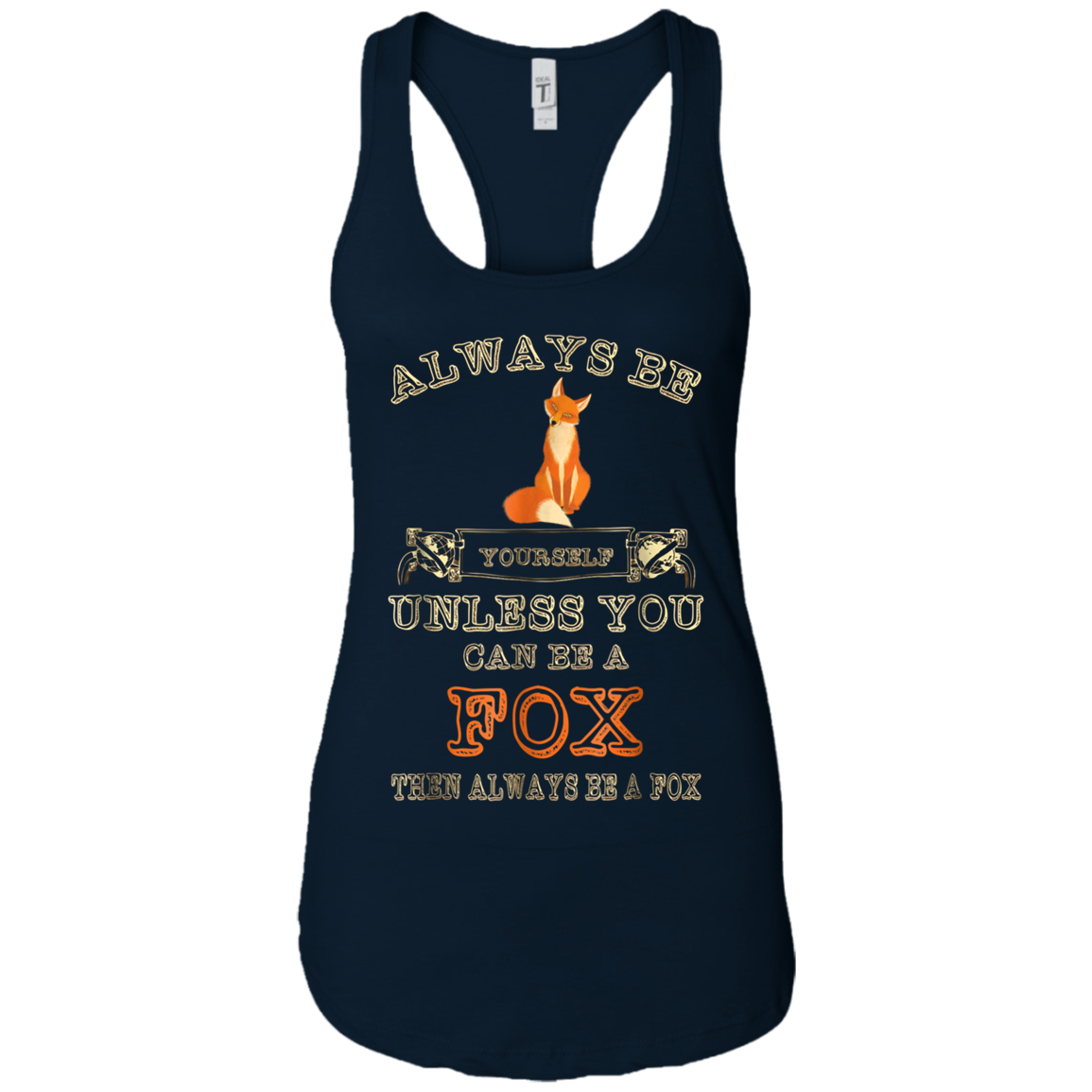Always Be Yourself Unless You Can Be A Fox Shirt Funny Gift