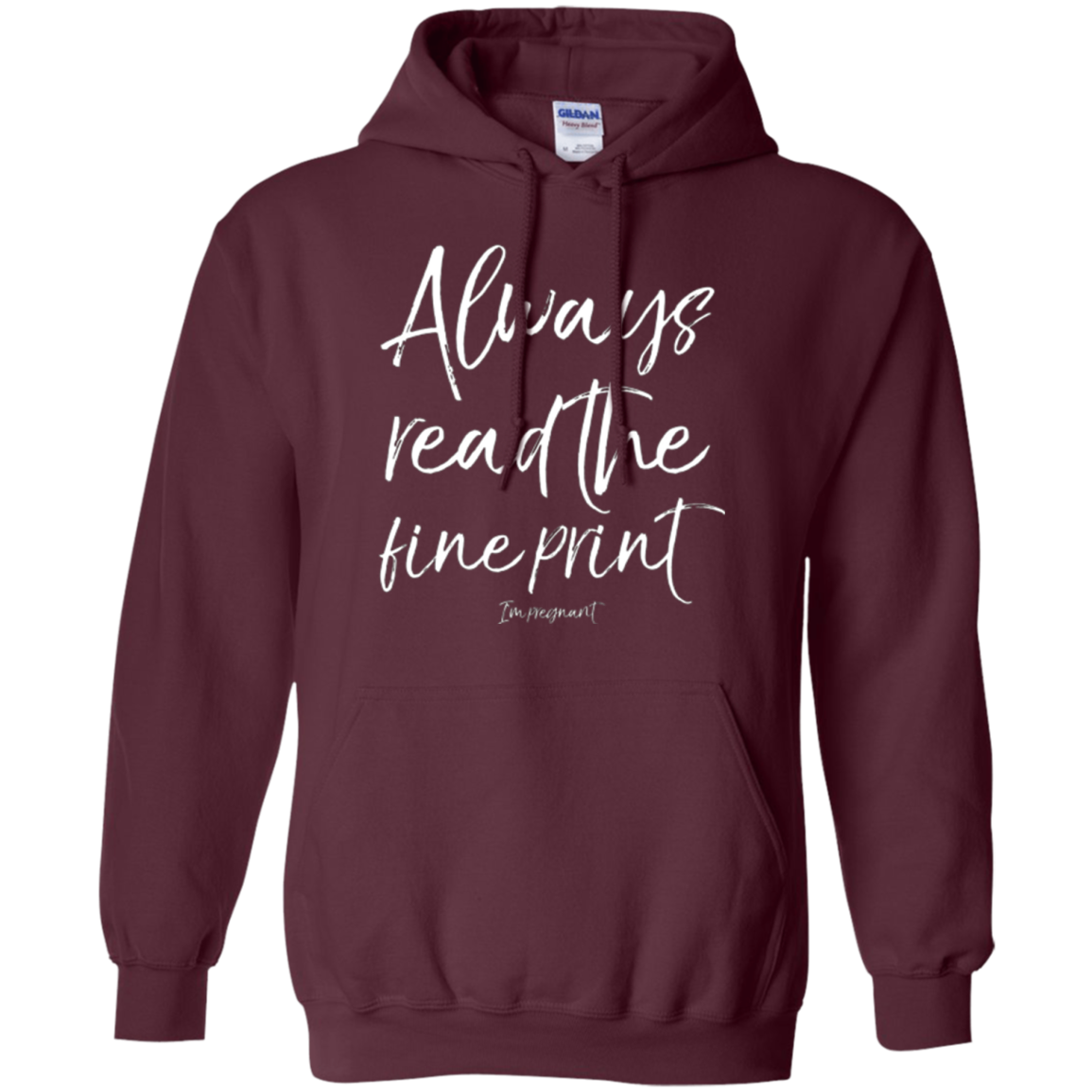 Always Read the Fine Print I'm Pregnant Shirt Announcement