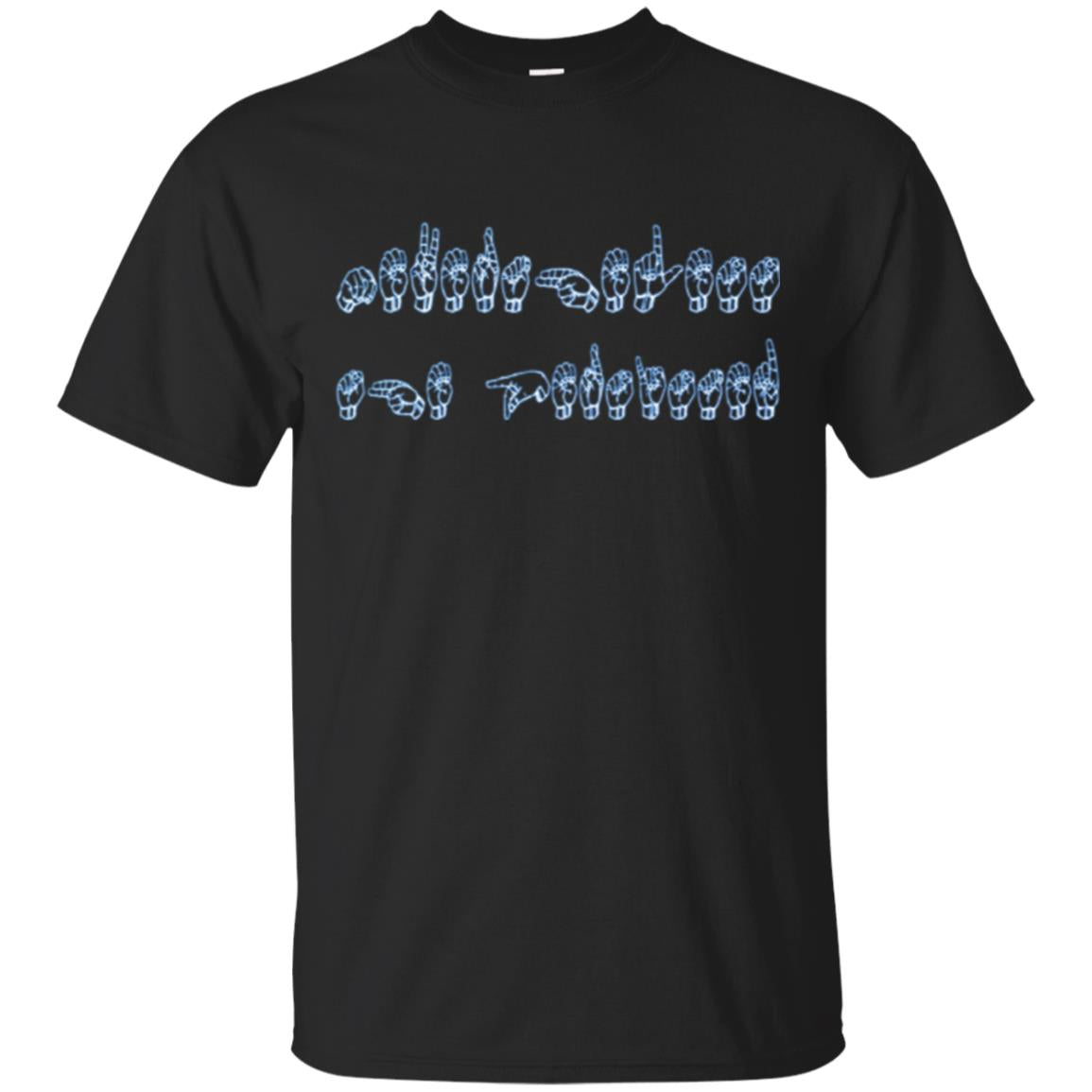 American Sign Language Nevertheless She Persisted T shirt