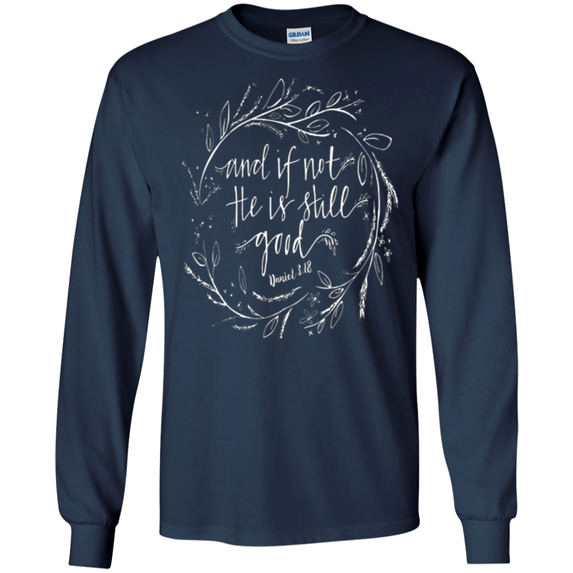 And if not he is still good T-Shirt