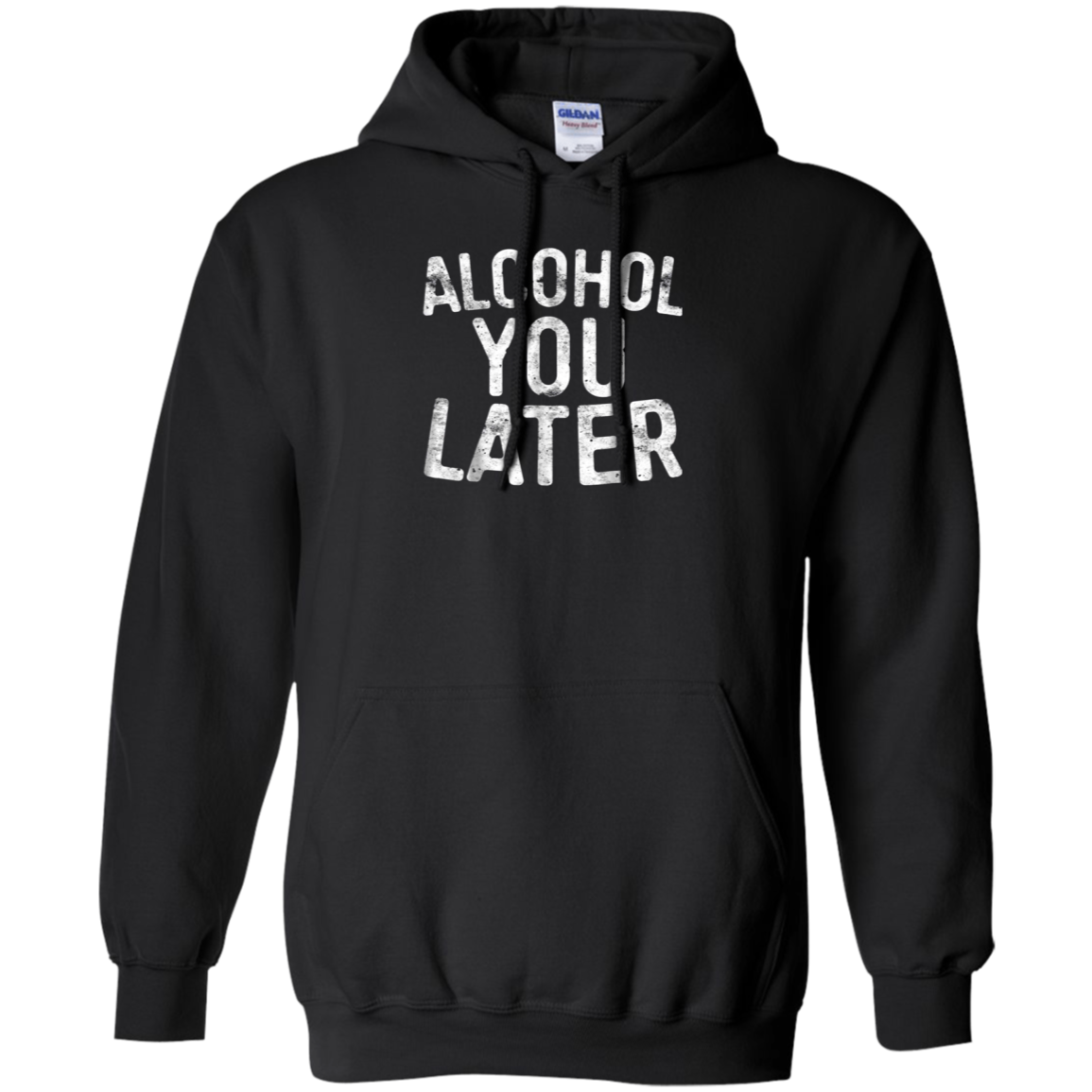 Alcohol You Later T-Shirt Funny Drinking Gift Shirt