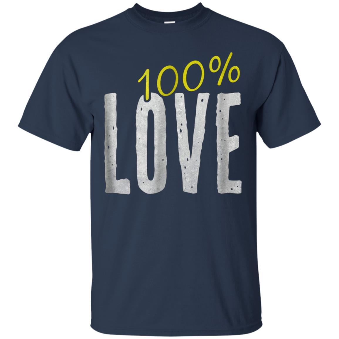 100% Love Lovely Design Fun Shirt