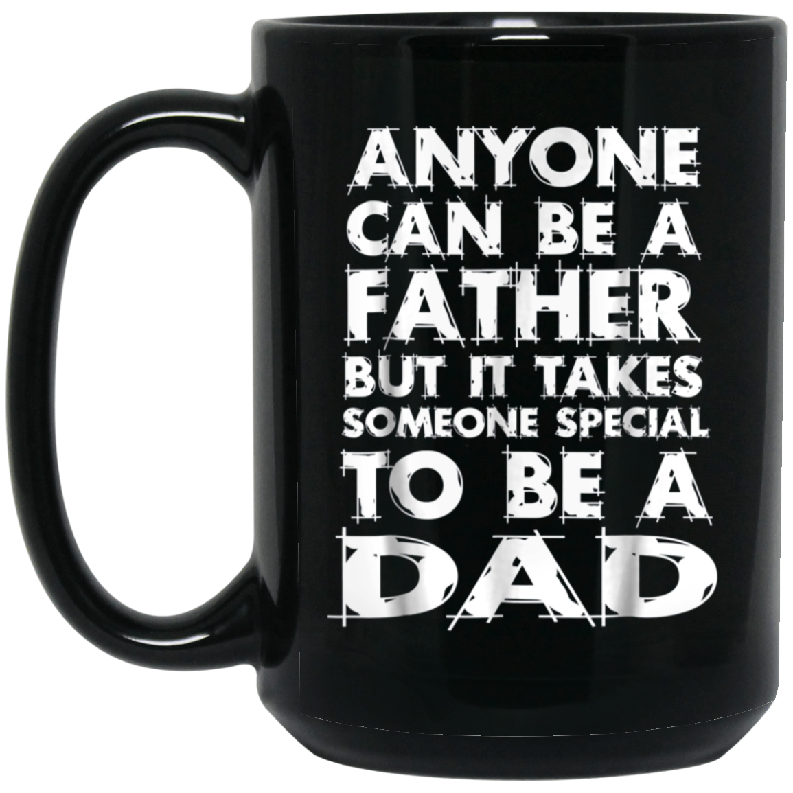 Anyone Can Be A Father-But someo Special To Be a DAD T-Shirt