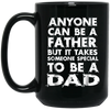 Image of Anyone Can Be A Father-But someo Special To Be a DAD T-Shirt