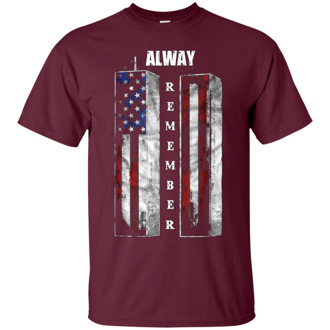 Always Remember Sept 11th Patriot - American Flag T-Shirt