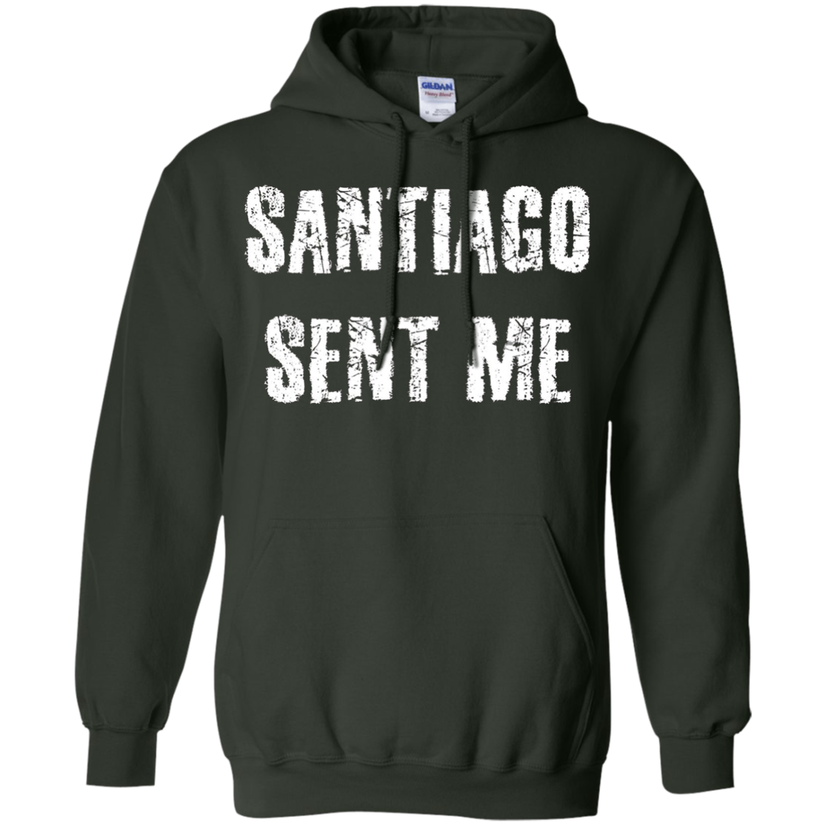 Santiago Sent Me t-shirt funny