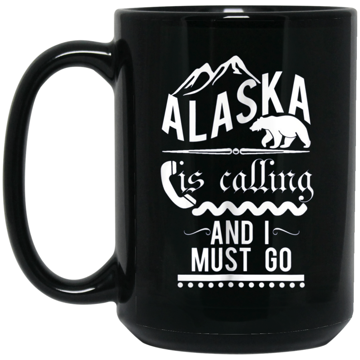 Alaska is Calling and I Must Go Shirt Funny Alaskan Gift