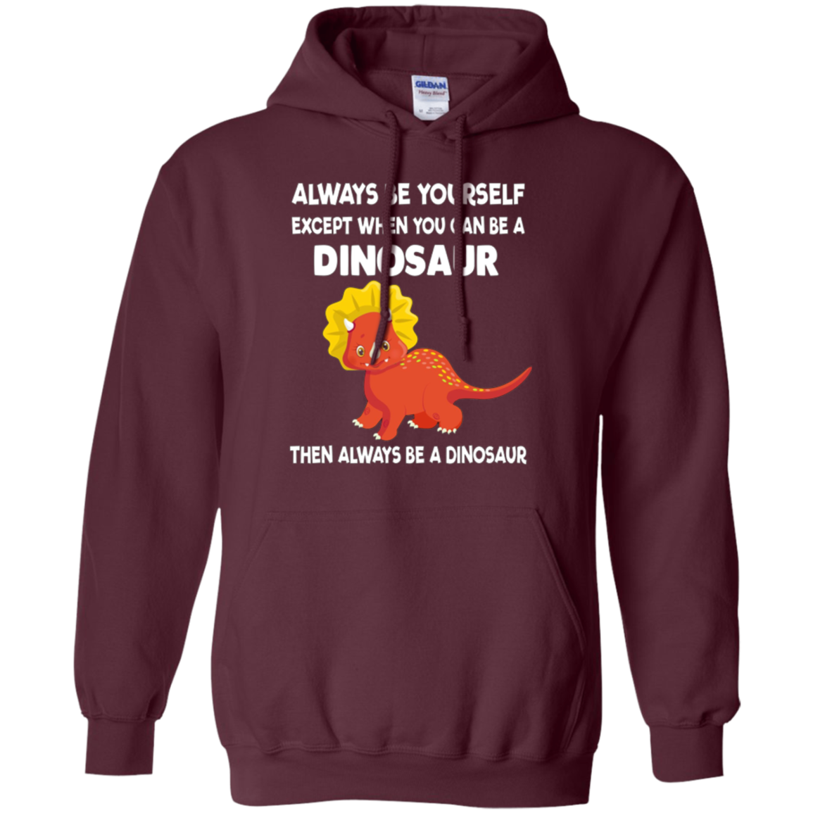 Always Be Yourself Dinosaur T-Shirt Gift (Kid Shirt)