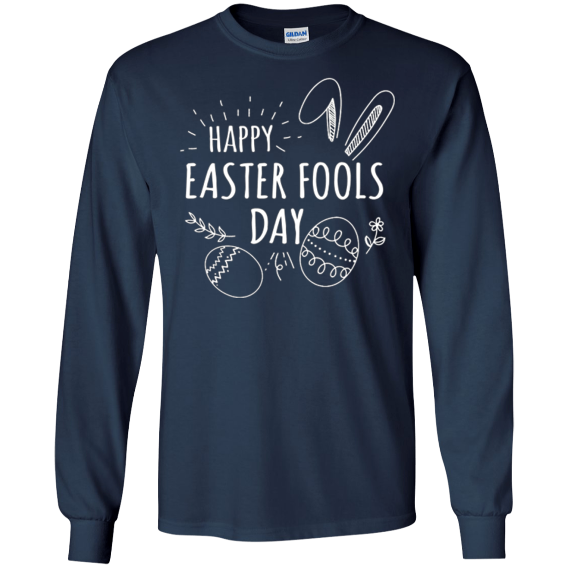 Funny Happy Easter 2018 April Fools Day Bunny Sweatshirt