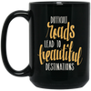 Image of Adventure Hiking Trekking Quote Beautiful Roads T_Shirt