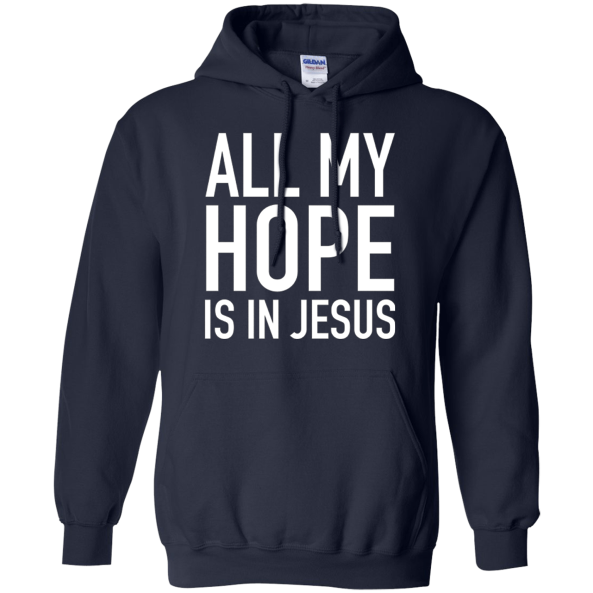 All My Hope Is In Jesus, Christian Quote Long Sleeve Shirt