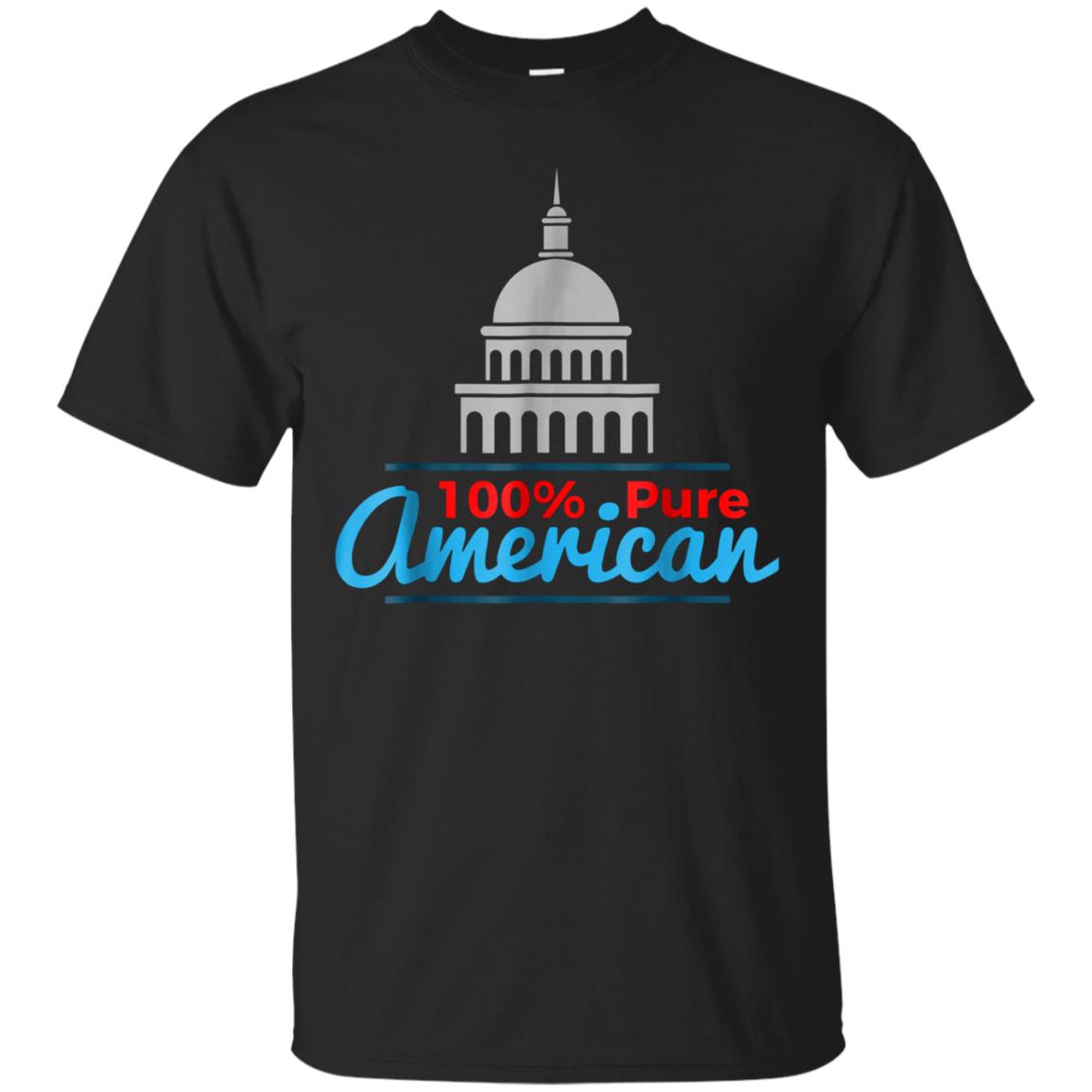 100% Pure American Proud Artwork T Shirt USA Citizen Gift